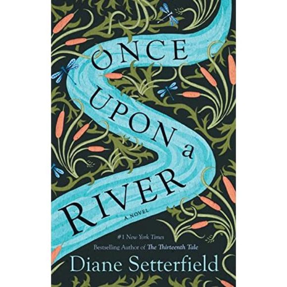Once Upon a River -- Diane Setterfield - Picture 2 of 2